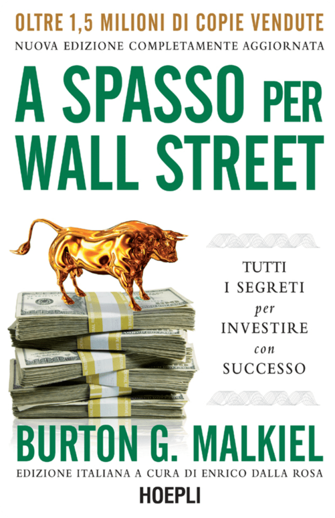 Copertina del libro sugli investimenti di Burton G. Malkiel "A spasso per wall street" con sottotitolo "tutti i segreti per investire con successo"