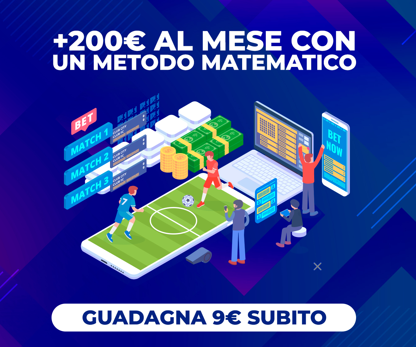 Matched Betting Ads - Guadagna 9€