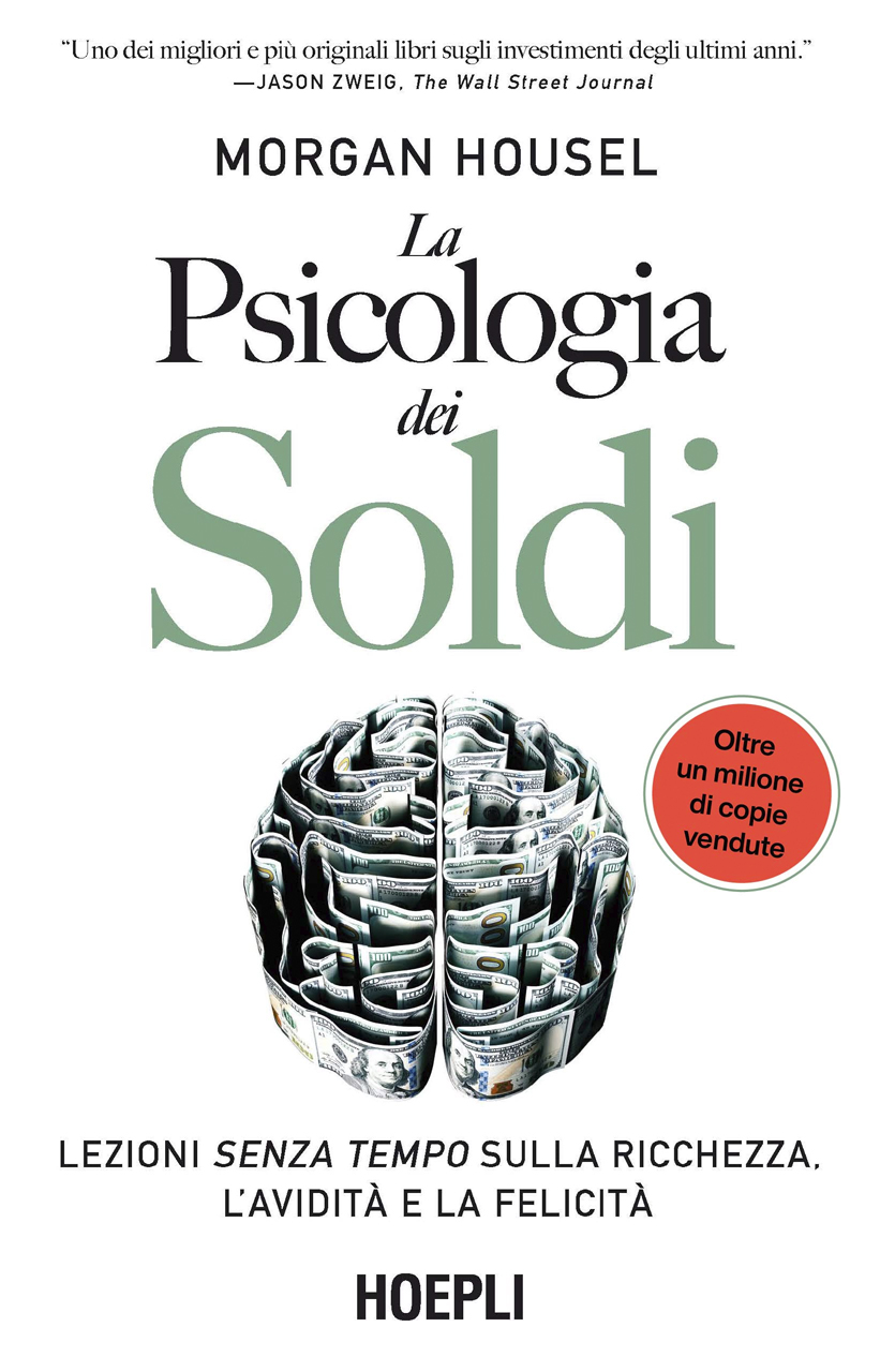 Libro "La psicologia dei soldi" con sottotitolo: lezioni senza tempo sulla ricchezza, l'avidità e la felicità